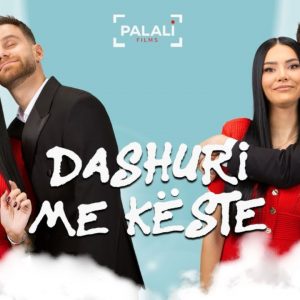 “Dashuri me Këste”